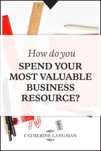How do you spend your most valuable business resource - your time?