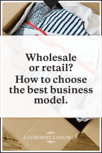 Wholesale vs retail? How to choose the best business model