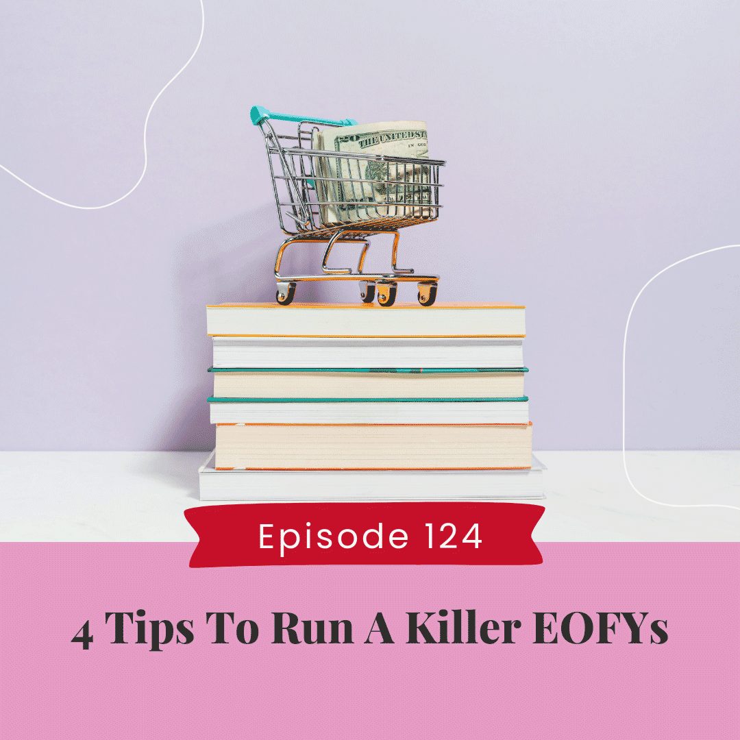 4 Tips To Run A Killer EOFYS