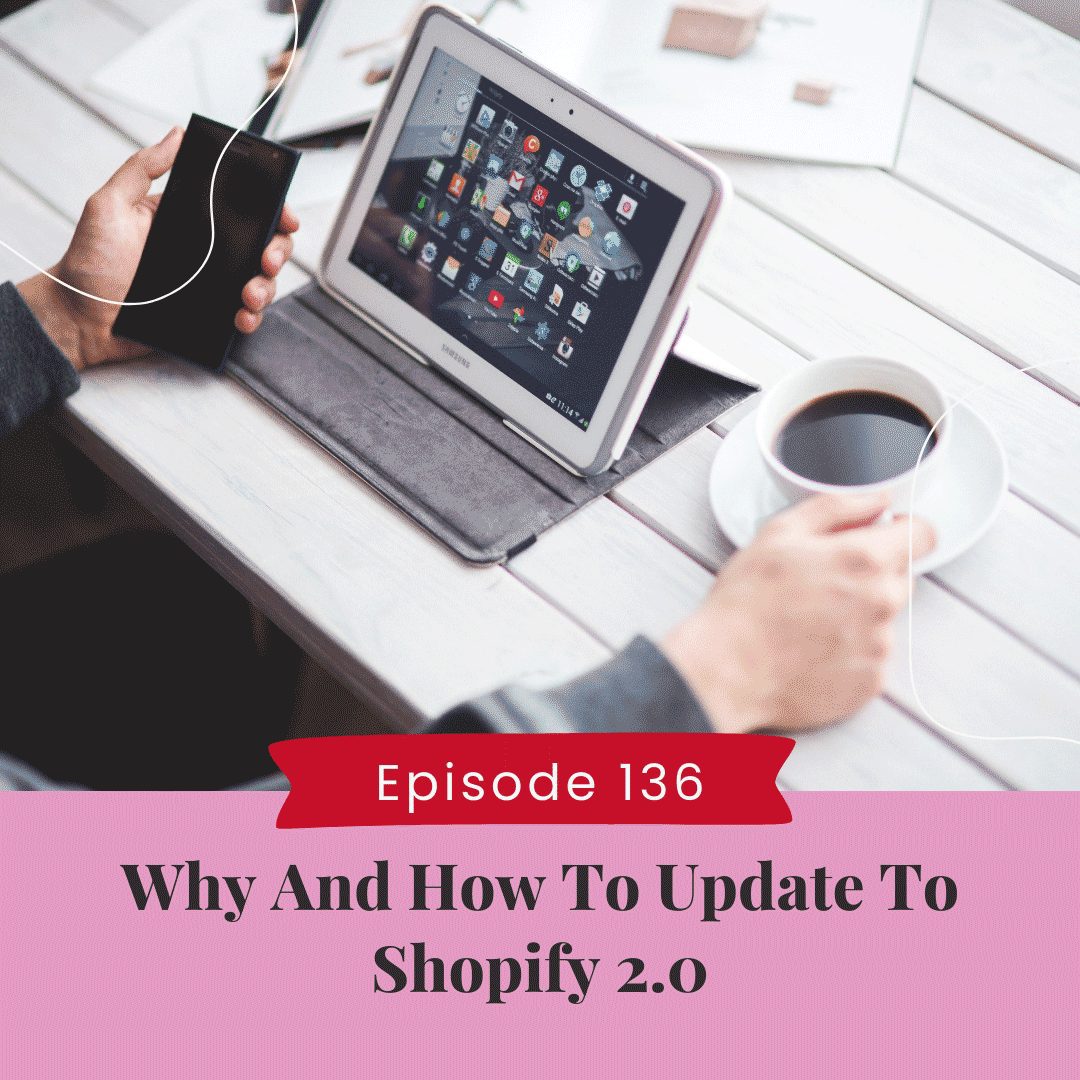 Why And How To Update To Shopify 2.0