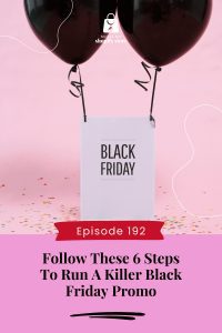 Follow These 6 Steps To Run A Killer Black Friday Promo