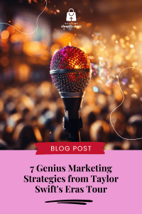 7 Genius Marketing Strategies from Taylor Swift's Eras Tour