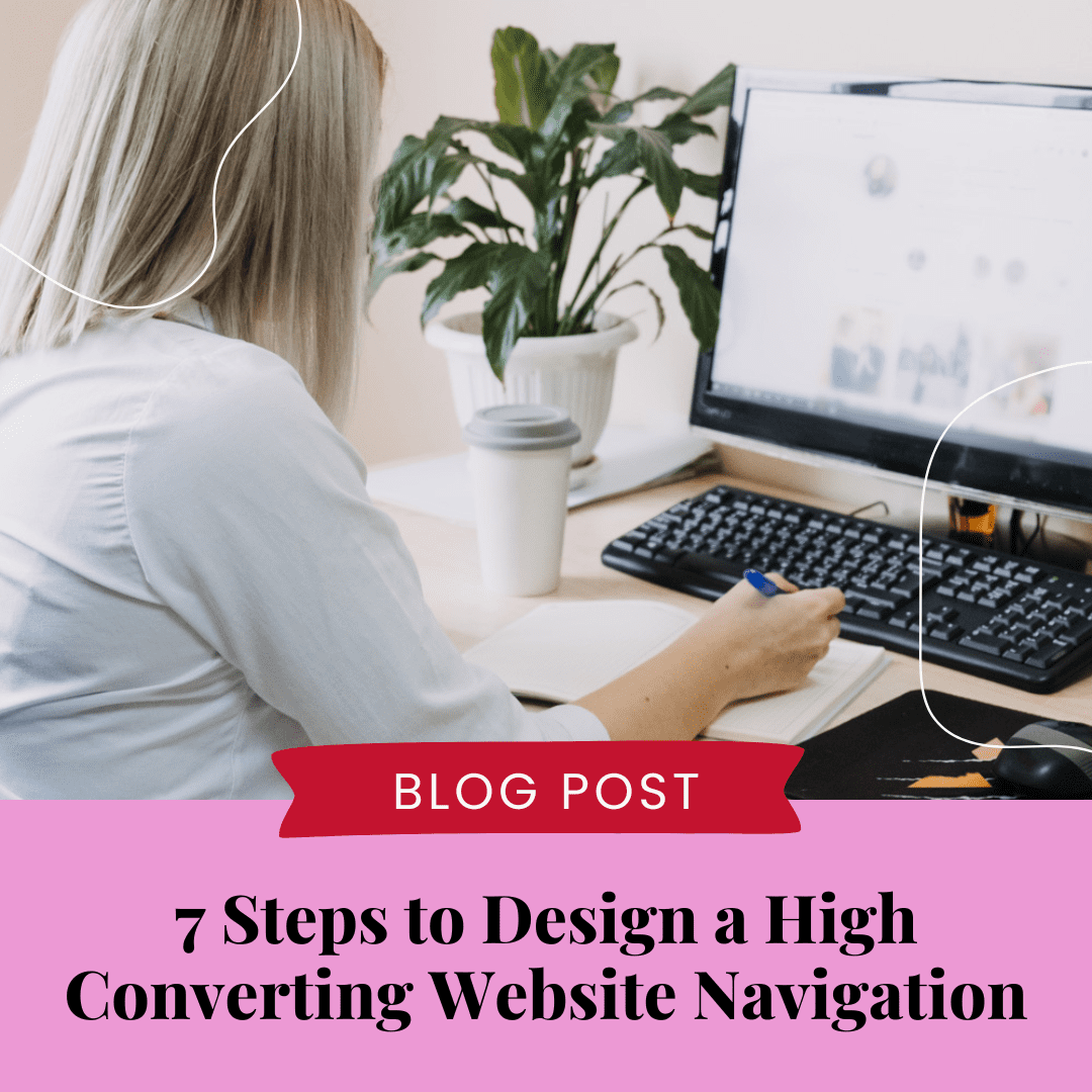 7 Steps to Design a High Converting Website Navigation