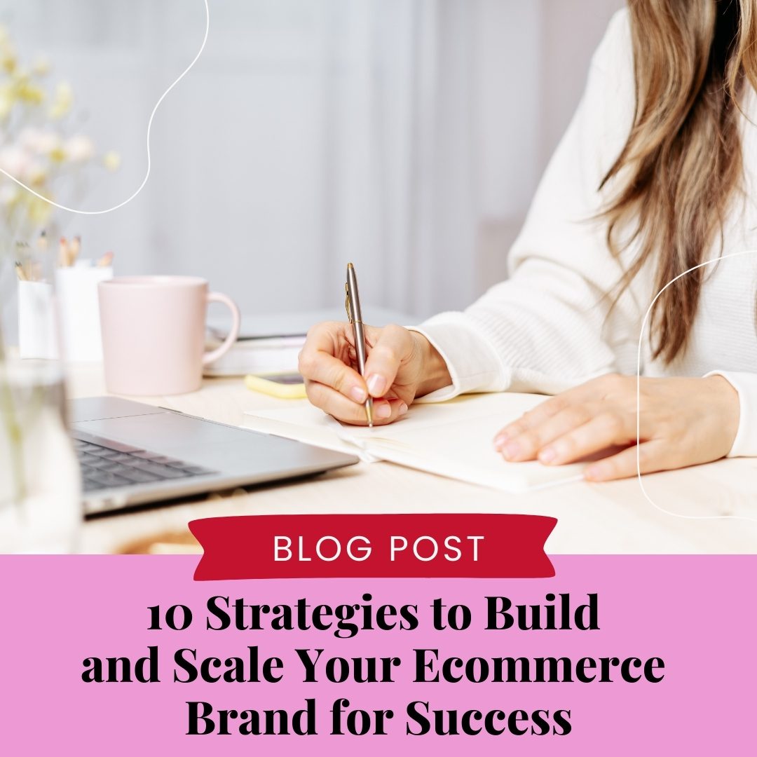 10 strategies to build your Ecommerce brand for success