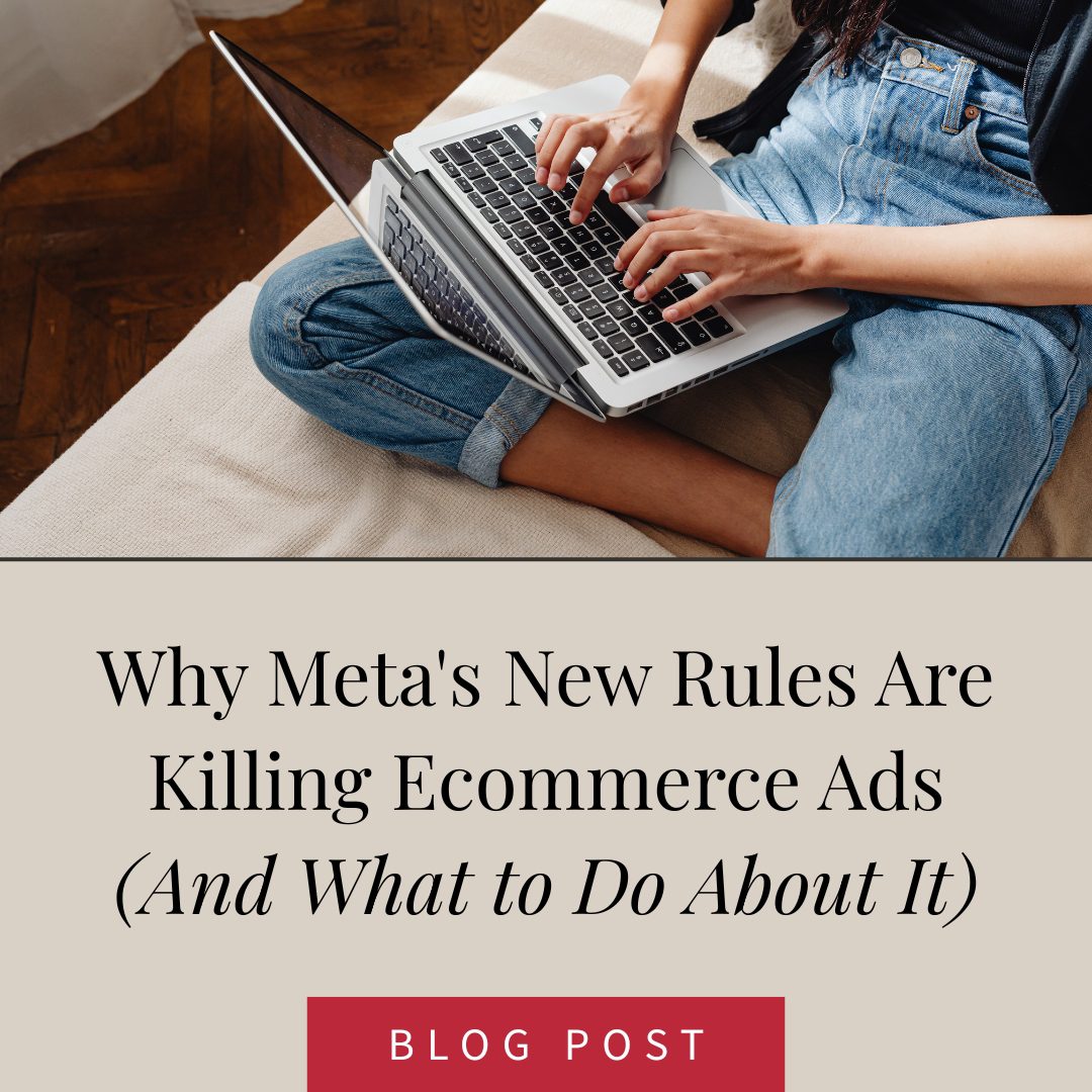 Why Meta's New Rules Are Killing Ecommerce Ads (And What to Do About It)